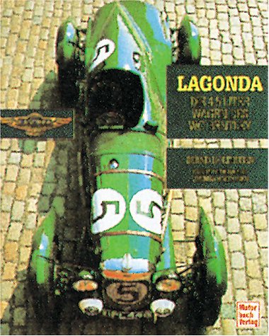 Lagonda  . Die 4.5 Liter Wagen des W.O.Bentley